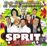Various - Șpriț De Vară (T&acirc;năr Mă Ține M&acirc;ndra Că Beau Și Petrec Cu Ea!), CD