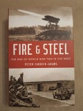 Fire and Steel: The End of World War Two in the West - PETER CADDICK-ADAMS