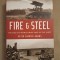 Fire and Steel: The End of World War Two in the West - PETER CADDICK-ADAMS