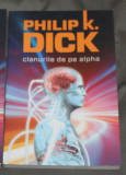 Philip K Dick - Clanurile de pe Alpha science fiction nautilus sf