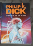 Cumpara ieftin Philip K Dick - Clanurile de pe Alpha science fiction nautilus sf