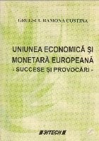 Uniunea economica si monetara europeana - succese si provocari - foto