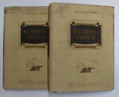 RAZBOIUL CRIMEII , VOLUMELE I - II de E.V.TARLE , 1952 foto