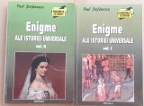 (C536) PAUL STEFANESCU - ENIGME ALE ISTORIEI UNIVERSALE (2 VOL.)