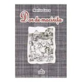 Dor de mocirita - Marius Luca, Editura Coresi, 2011, 106 pagini - Roman
