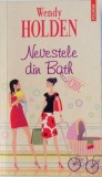 NEVESTELE DIN BATH de WENDY HOLDEN , 2008