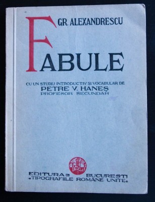 Gr. Alexandrescu - Fabule (cu studiu introductiv + vocabular Petre V. Haneș) foto