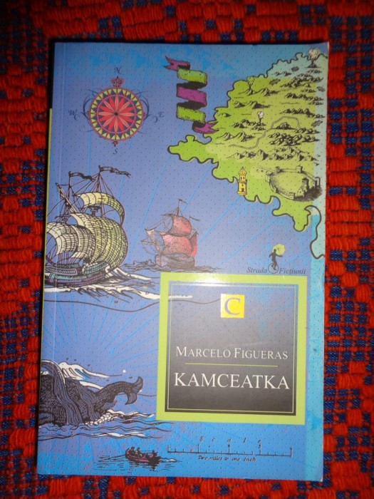 Kamceatka - Marcelo Figueras / 302 pagini