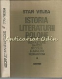 Istoria Literaturii Polone - Stan Velea, Editura Univers, 1986, 379 pagini, Studii Literare
