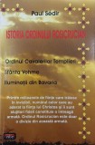 Istoria Ordinului Rosicrucian. Ordinul Cavalerilor Templieri. Sfanta Vehme. Iluminatii din Bavaria - Paul Sedir