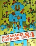 Almanahul Copiilor 1984, Limba Romana, Stare Buna, Coperti Brosate, 120 pagini, 24x30 cm
