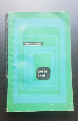 Gestul Evei - Henri Troyat foto