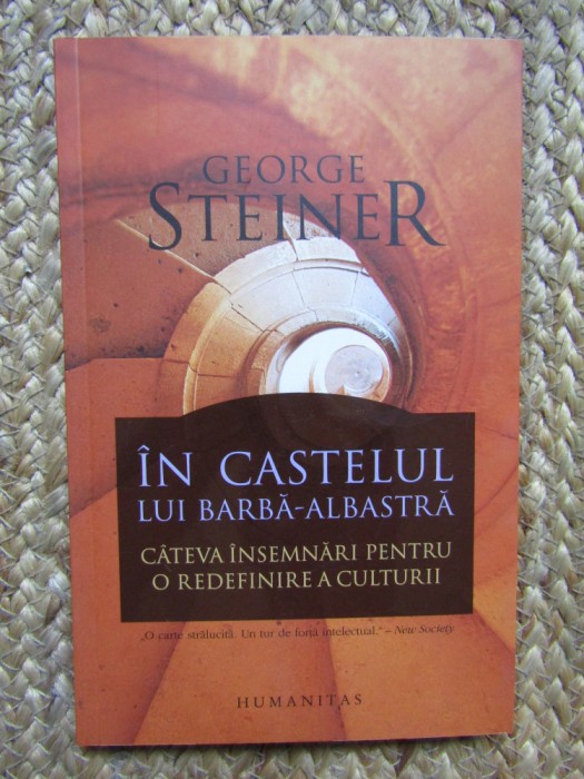 In Castelul Lui Barba-Albastra - George Steiner, Humanitas