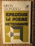 Epiloguri la poeme neterminate - Miron Georgescu DEDICATIE SI AUTOGRAF