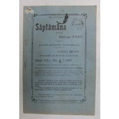 SAPTAMANA , REVISTA , APARE MIERCURI SI SAMBATA , ANUL VII , NO. 4 , 1907