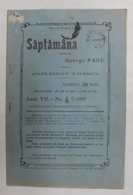 SAPTAMANA , REVISTA , APARE MIERCURI SI SAMBATA , ANUL VII , NO. 4 , 1907 foto