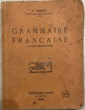 1933, Jassy / Iasi, N. Serban, &bdquo;Grammaire Fran&ccedil;aise &agrave; l'usage des &eacute;trangers&rdquo;, Colectia LUTETIA / istoria francofoniei / limba franceza /