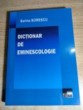 Cumpara ieftin Sorina Sorescu - Dictionar de eminescologie (Editura Aius, 2015)