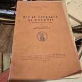 MIHAI VITEAZUL SI POLONII - ILIE CORFUS