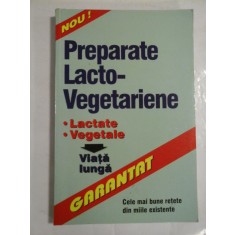 PREPARATE LACTO-VEGETARIENE