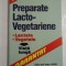 PREPARATE LACTO-VEGETARIENE