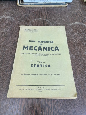 Gheorghe Brandus Curs elementar de Mecanica Vol 1 Statica (1932) foto