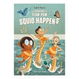 Adventures of Team Pom : Squid Happens