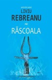 Rascoala Liviu Rebreanu Roman Paperback Brosat Carti Beletristica