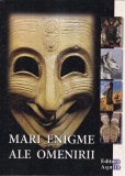 Mari enigme ale omenirii