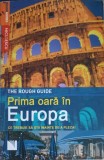 PRIMA OARA IN EUROPA. CE TREBUIE SA STII INAINTE DE A PLECA-DOUG LANSKY-258525