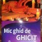 MIC GHID DE CITIT IN PALMA,RENE BRUNIN/ ED.LIDER2014/STAREF.BUNA,254pagini