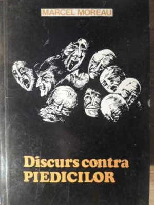 DISCURS CONTRA PIEDICILOR-MARCEL MOREAU-217172 foto