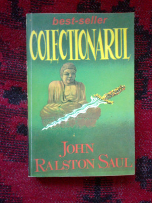 a8 Colectionarul - John Ralston Saul foto