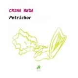 Petrichor/Crina Bega