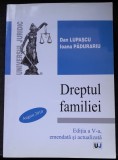 Dreptul familiei - Dan Lupascu, Editia a V-a, emendata si actualizata