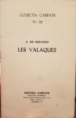 COLECTIA CARPATII 22 A DE GERANDO LES VALAQUES MADRID 1977 MISCAREA LEGIONARA 28 foto