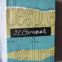 "DESPRE TEATRU", I. L. Caragiale, 1957