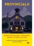 Cumpara ieftin Provincialii. Volumul 191/Jonathan Dee