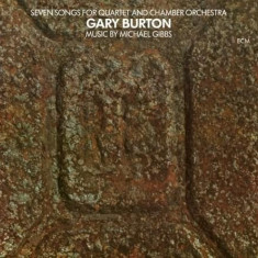 Seven Songs for Quartet and Chamber Orchestra - Vinyl | Gary Burton