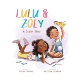 Lulu and Zoey, Carrie Finison, Bea Jackson