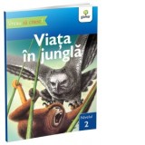 Vreau sa citesc! Viata in jungla, nivelul 2 - Denise Ryan
