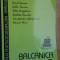 Festivalul poetilor din Balcani. Balcanica vol.3- P.Andasarov, I.Muresan