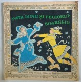 FATA LUNII SI FECIORUL SOARELUI , repovestire de A.ELAGHINA , ilustratii de E. BULATOV si D.VASILIEV , 1983 , PREZINTA URME DE UZURA SI DE INDOIRE