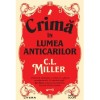 Crima in lumea anticarilor, C.L. Miller, Litera