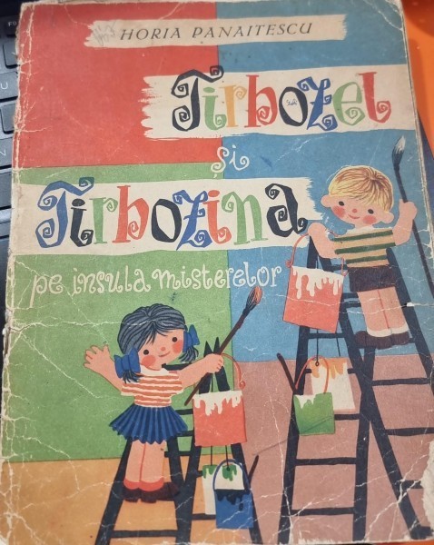 Tirbozel si Tirbozina pe insula misterelor - Horia Panaitescu