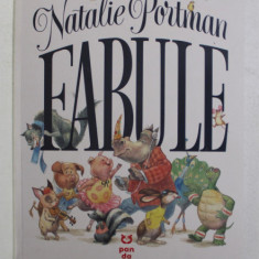 FABULE , repovestite de NATALIE PORTMAN , ilustratii de JANNA MATTIA , 2020
