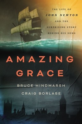 Amazing Grace: The Life of John Newton and the Surprising Story Behind His Song foto