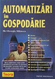 Carte Automatizarea in gospodarie - Ilie Gheorghe Mihaescu