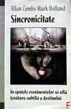 Cumpara ieftin Sincronicitate. In spatele evenimentelor se afla tesatura subtila a destinului - 2008 - Allan Combs (X232)