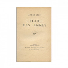 Andre Gide, L’École des femmes, 1929, cu semnătura lui Mircea Eliade - D